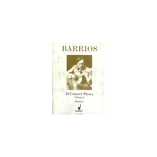 Agustin Barrios 18 Concert Pieces Volume 2