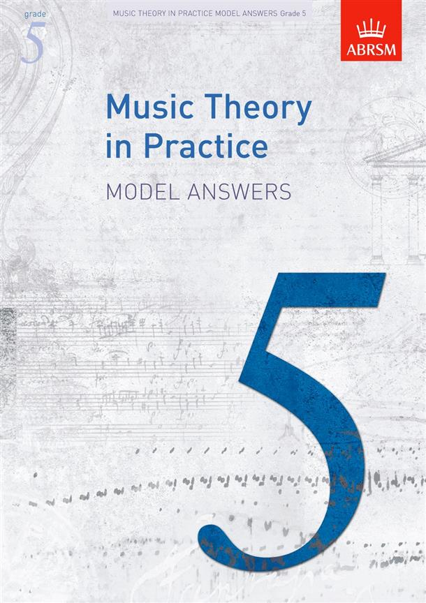 Music Theory in Practice Model Answers Grade 5