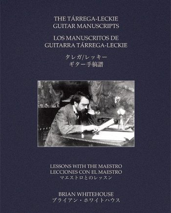 The Tárrega Leckie Guitar Manuscripts